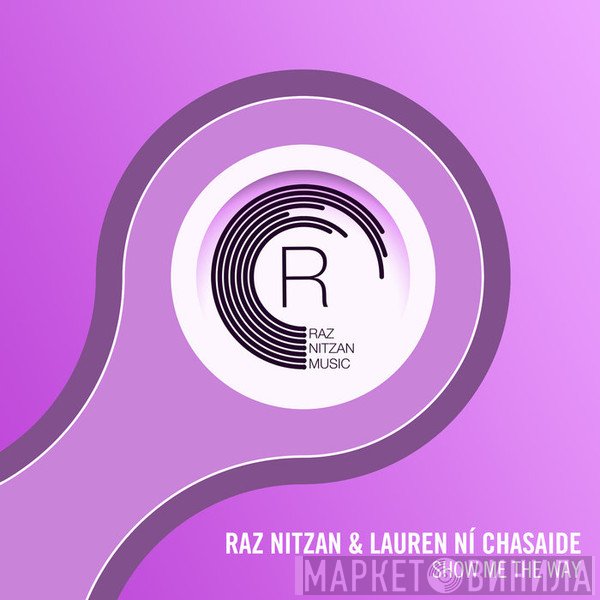 Raz Nitzan & Lauren Ní Chasaide  - Show Me The Way