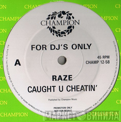 Raze - Caught U Cheatin'