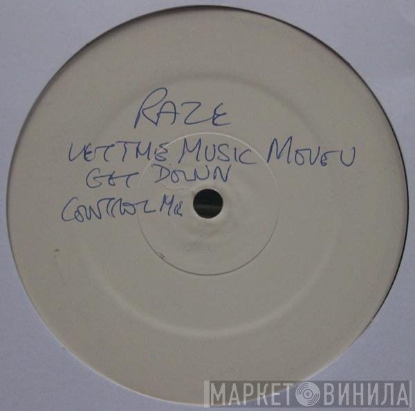 Raze - Let The Music Move U