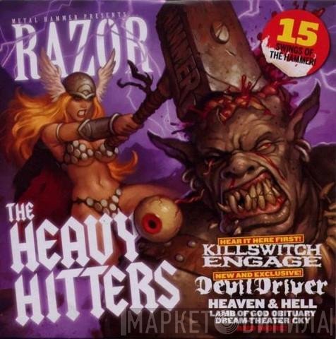  - Razor: The Heavy Hitters