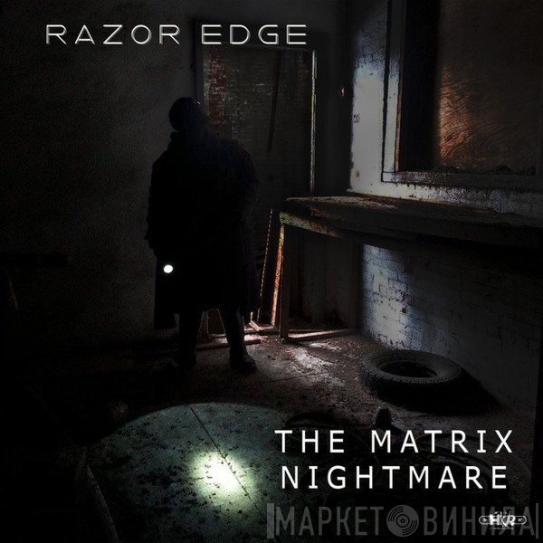Razor Edge  - The Matrix Nightmare