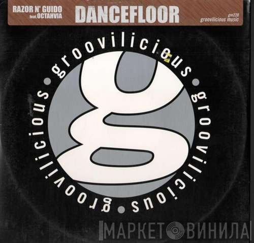 Razor N' Guido Feat. Octavia Lambertis  - Dancefloor