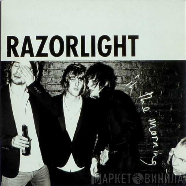 Razorlight  - In The Morning
