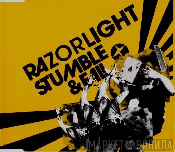 Razorlight  - Stumble & Fall