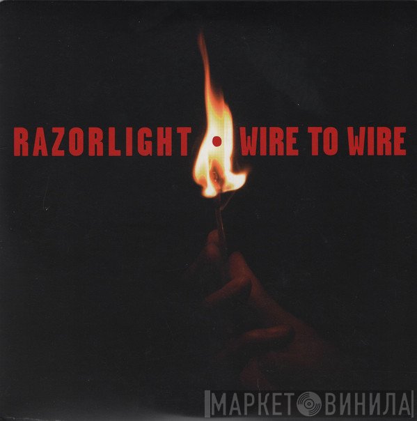 Razorlight  - Wire To Wire