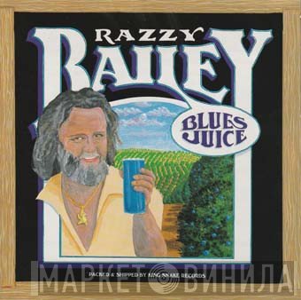 Razzy Bailey - Blues Juice