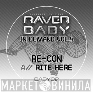 Re-Con - Raver Baby In Demand Vol.4
