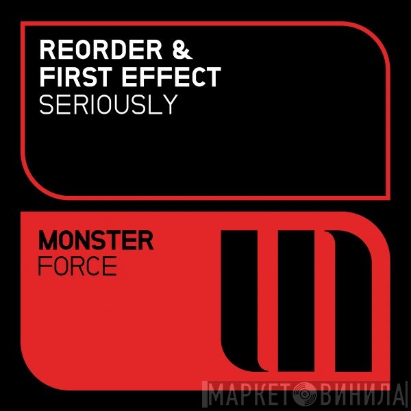 ReOrder & First Effect  - Seriously