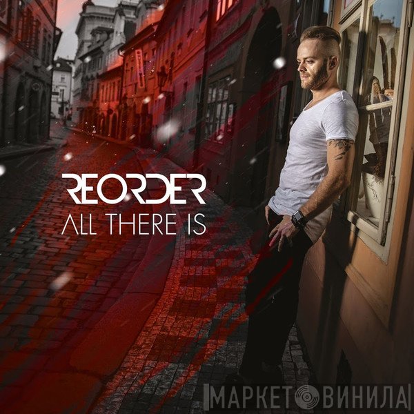 ReOrder  - All There Is