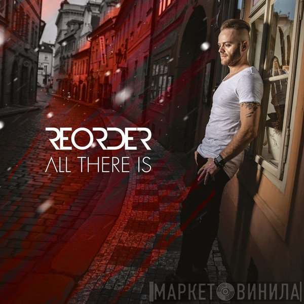 ReOrder  - All There Is