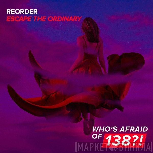 ReOrder  - Escape The Ordinary