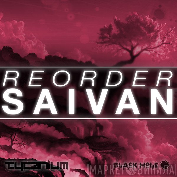 ReOrder  - Saivan
