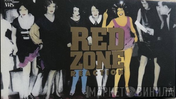 Reaction   - Red Zone