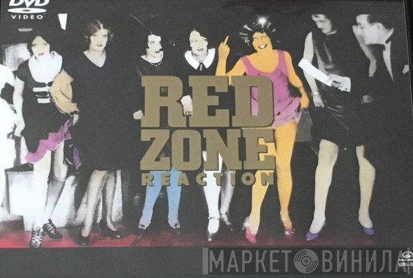 Reaction   - Red Zone