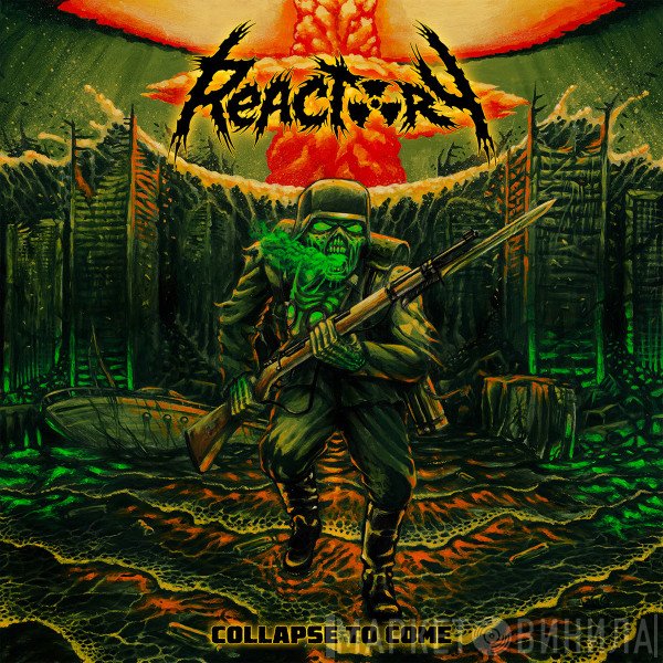 Reactory  - Collapse To Come