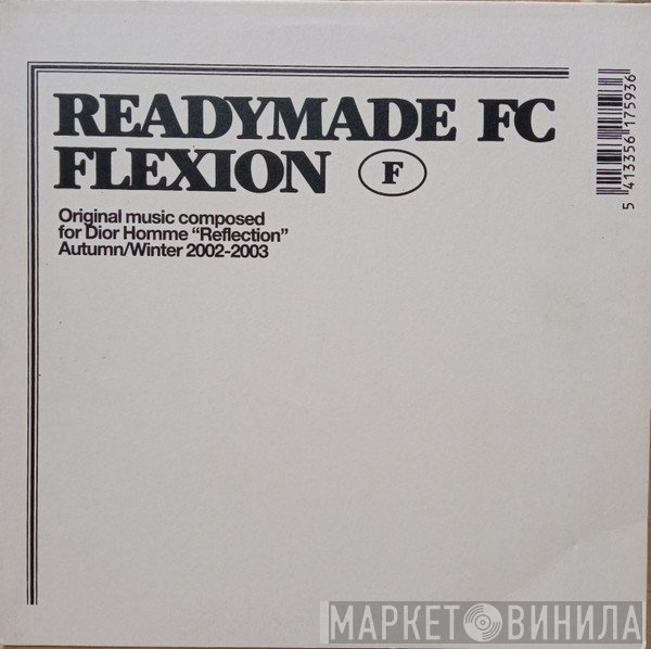 Ready Made - Flexion