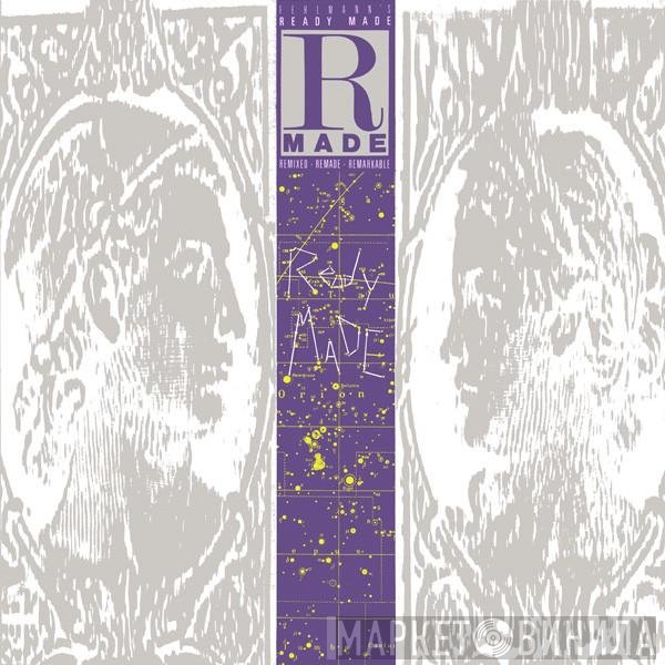 Ready Made  - Ready Made