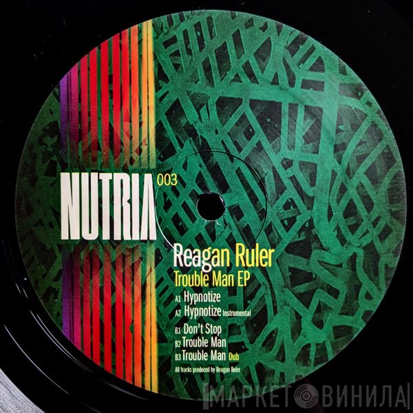 Reagan Ruler - Trouble Man EP
