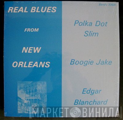  - Real Blues From New Orleans