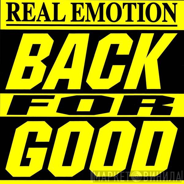 Real Emotion  - Back For Good