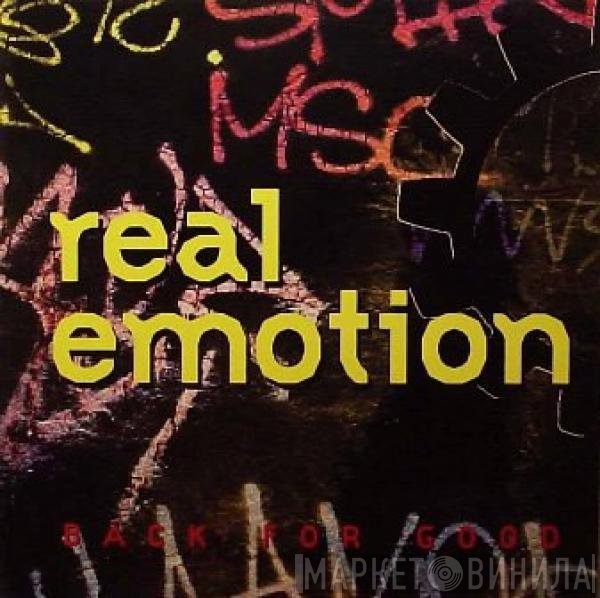 Real Emotion  - Back For Good