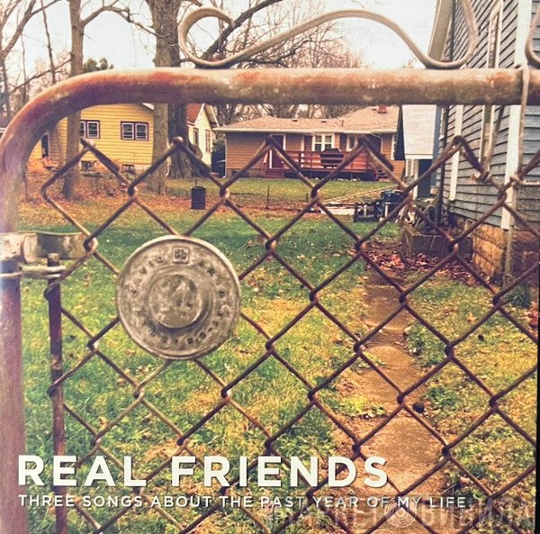 Real Friends - Three Songs About The Past Year Of My Life