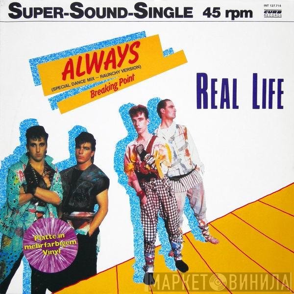 Real Life  - Always (Special Dance Mix - Raunchy Version)