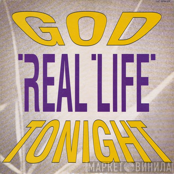 Real Life  - God Tonight
