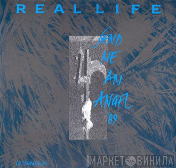 Real Life - Send Me An Angel '89