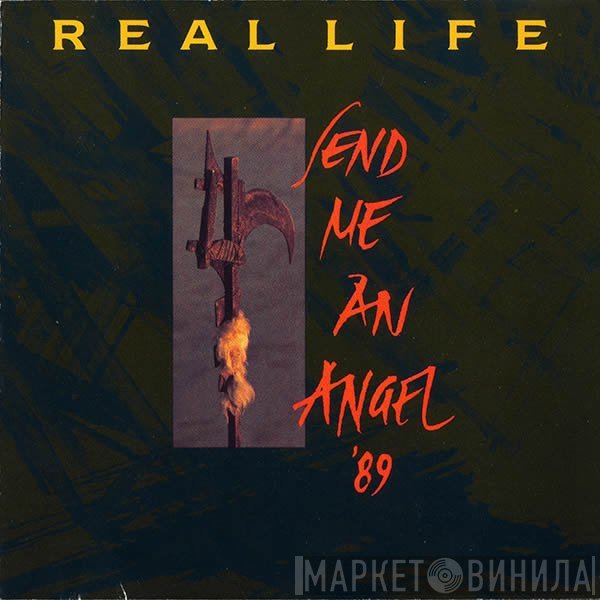 Real Life  - Send Me An Angel '89