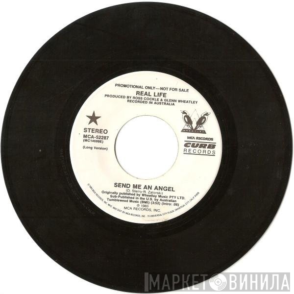 Real Life  - Send Me An Angel