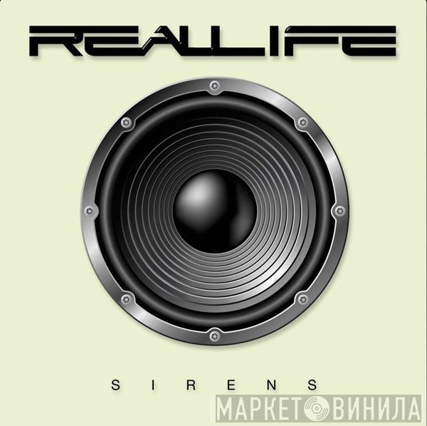 Real Life  - Sirens