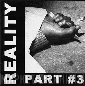  - Reality Part #3