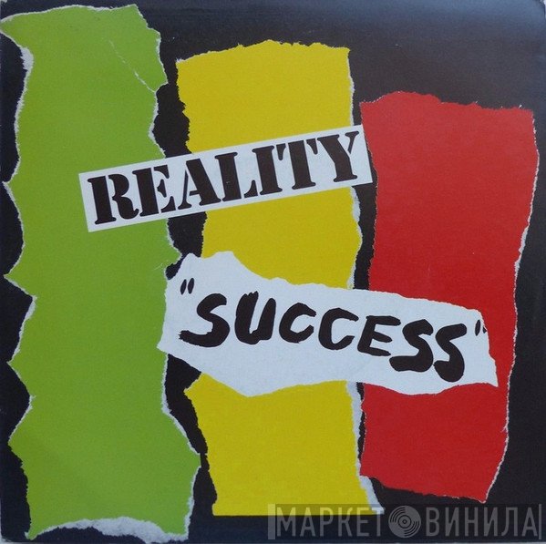 Reality   - Success