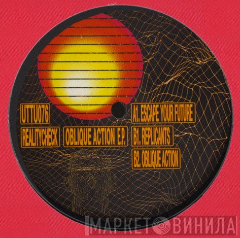 Realitycheck - Escape Your Future/Oblique Action