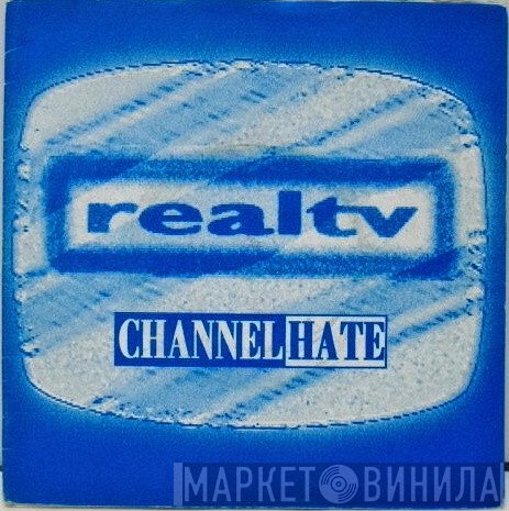 Realtv - Channel Hate