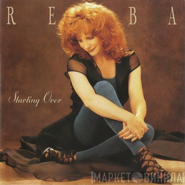 Reba McEntire  - Starting Over