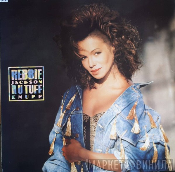 Rebbie Jackson  - R U Tuff Enuff