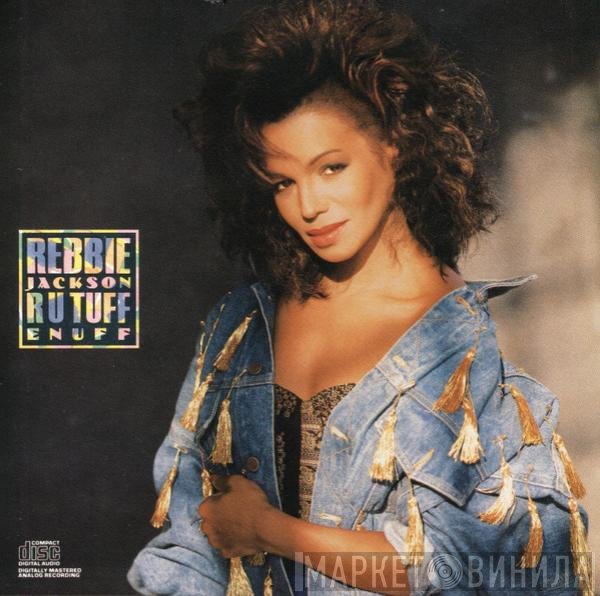 Rebbie Jackson  - R U Tuff Enuff