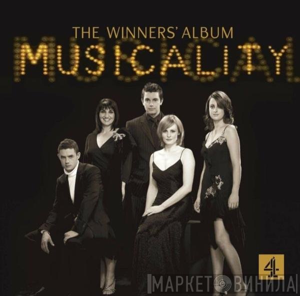 Rebecca Dent, Matthew Goodgame, Caroline Graham, Donna Hazelton, Warren Sollars, Gareth Valentine - Musicality - The Winners' Album