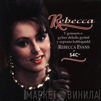 Rebecca Evans - Rebecca