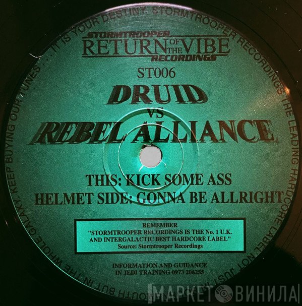 Rebel Alliance , DJ Druid - Kick Some Ass / Gonna Be Allright