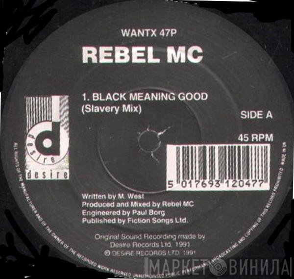 Rebel MC - Black Meaning Good