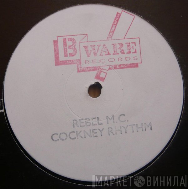Rebel MC - Cockney Rhythm