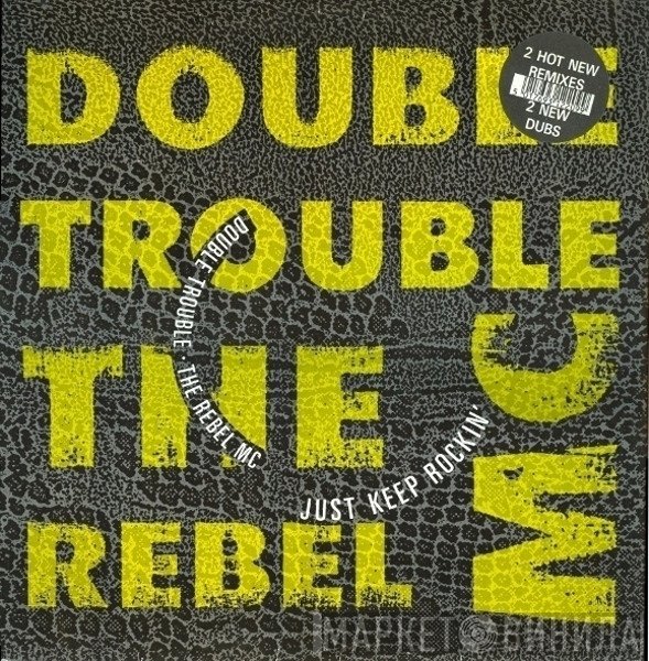 Rebel MC, Double Trouble - Just Keep Rockin' (Remix)