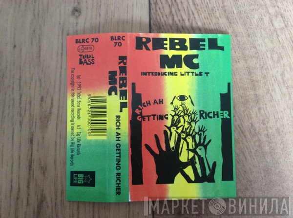 Rebel MC  - Rich Ah Getting Richer