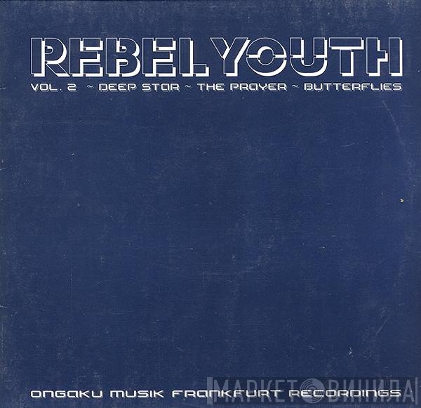 Rebel Youth - Vol. 2