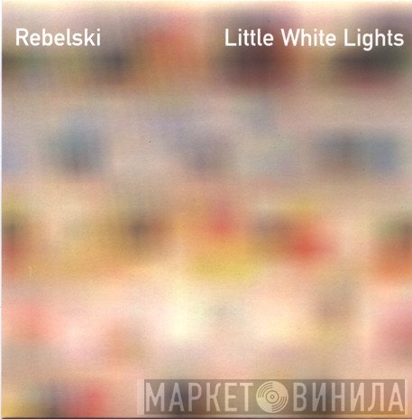 Rebelski - Little White Lights
