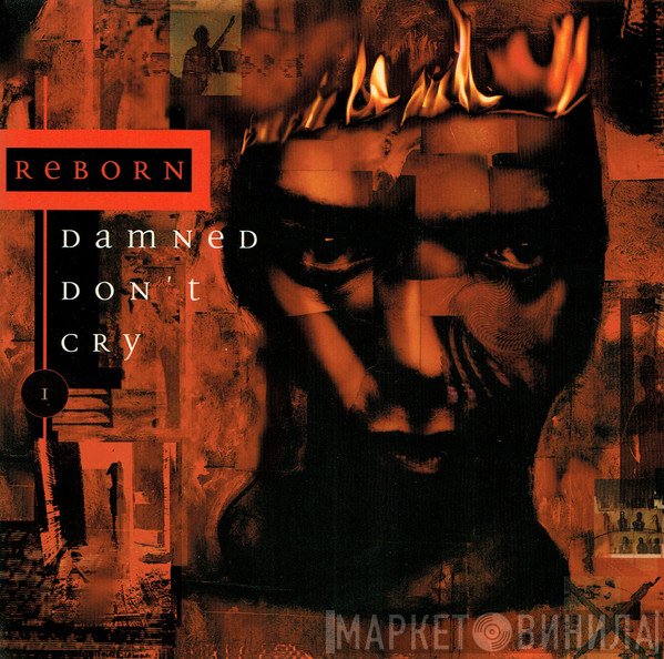 Reborn - Damned Don't Cry