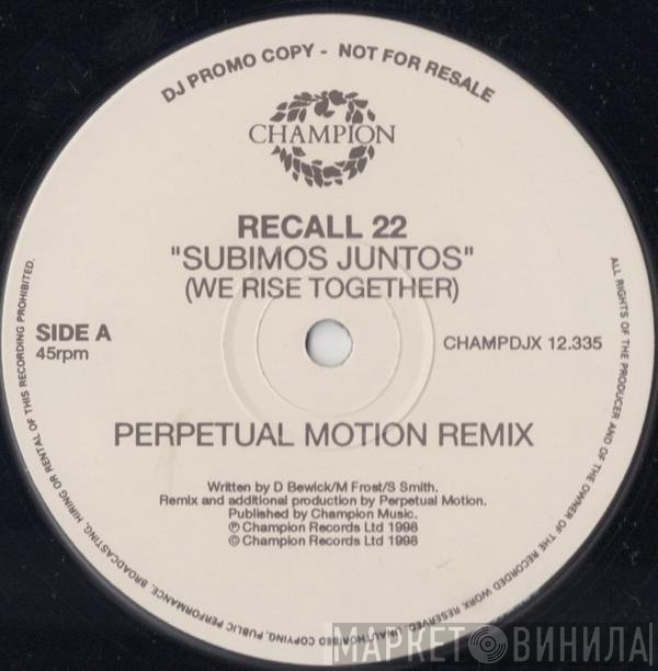 Recall 22 - Subimos Juntos (We Rise Together)